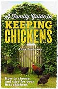 Family Guide to Keeping Chickens Book