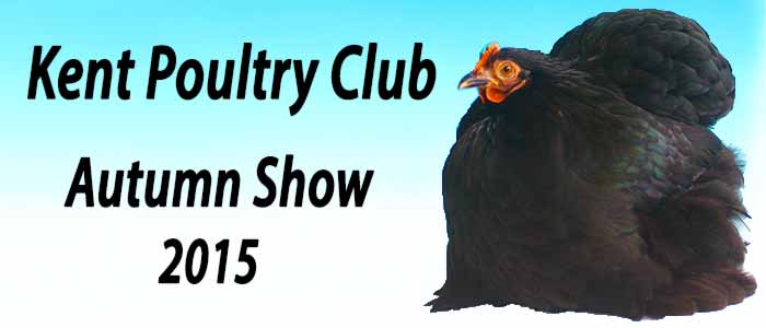 Kent Poultry Club Autumn Show 2015